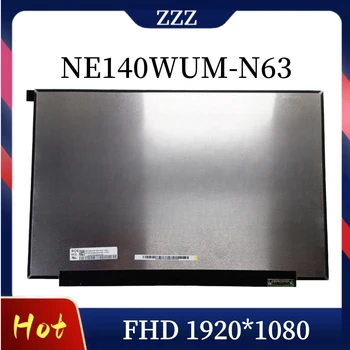 14-Дюймовый Тонкий ЖК-дисплей NE140WUM-N63 для ноутбука NE140WUM-N63 V8.0 FHD 1920*1200 EDP 30 контактов 95% sRGB IPS Матричная Панель