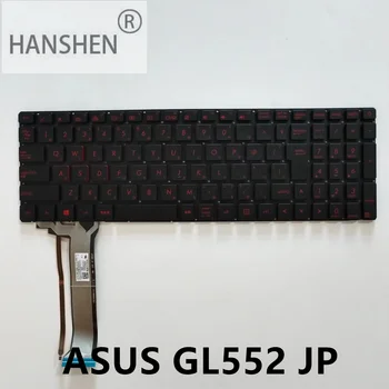 HANSHEN Японская клавиатура для ноутбука ASUS notebook GL552Zx50JZx50xjZx50JxGL552JG55552VG552VMG552VX замена ноутбука