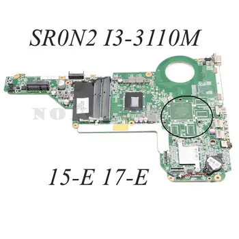 729843-501 729843-001 DAR62CMB6A0 Для HP Pavilion 15 17 15-E 17-E Материнская плата ноутбука SR0N2 I3-3110M Процессор DDR3
