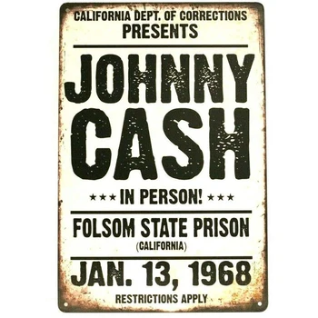 Металлическая табличка Johnny Cash In Person Тюрьма штата Фолсом, Калифорния, Жестяная Вывеска, Плакат, Украшение Стен домашнего бара, Винтажная Металлическая Пластина