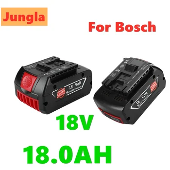 Оригинальный литий-ионный аккумулятор 18V 18000mAh для Bosch 18V Резервная батарея 18.0A Портативная Сменная Индикаторная лампа BAT609