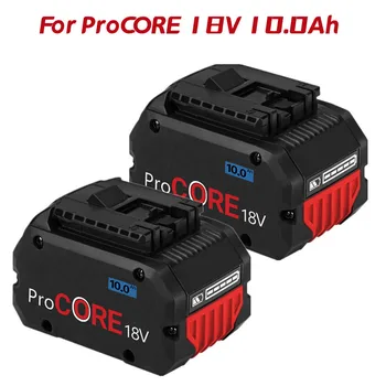 CORE18V 10000 мАч ProCore Сменная Батарея для Bosch 18V Профессиональная Система Беспроводных Инструментов BAT609 BAT618 GBA18V80 21700 Cell