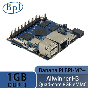 Banana Pi BPI-M2 + Plus Allwinner H3 Четырехъядерный процессор Cortex-A7 1 ГБ DDR3 8 ГБ eMMC Поддержка HDMI WiFi BT CSI Запуск Android Ubuntu Debian