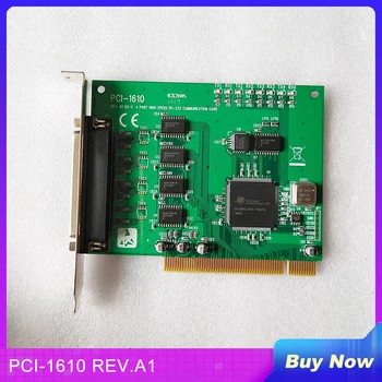 Для Advantech 4-портовая высокоскоростная коммуникационная карта RS-232 PCI с защитой от перенапряжения PCI-1610 REV.A1